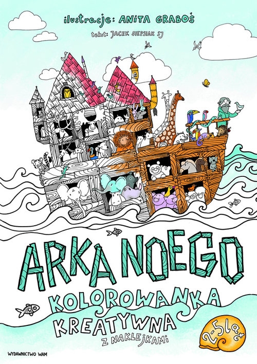 Arka Noego. Kolorowanka kreatywna z naklejkami