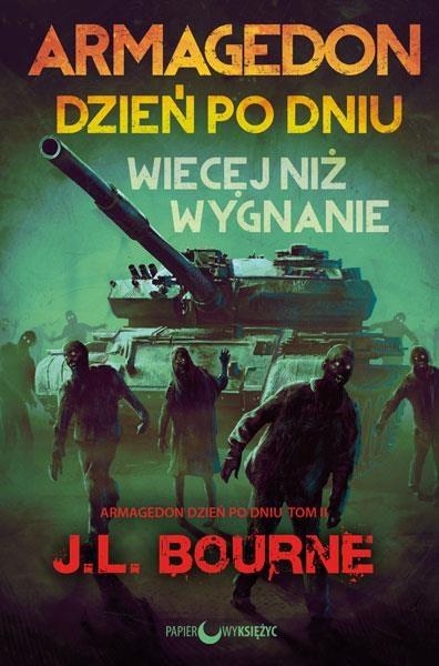 Armagedon dzień po dniu. Więcej niż wygnanie