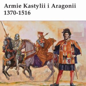 Armie Kastylii i Aragonii 1370-1516