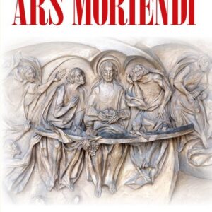 Ars moriendi. Sztuka towarzyszenia umierającym