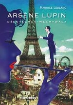 Arsene Lupin. Dżentelmen - Włamywacz