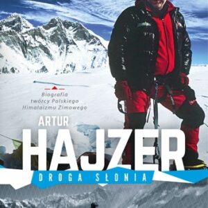Artur Hajzer. Droga słonia