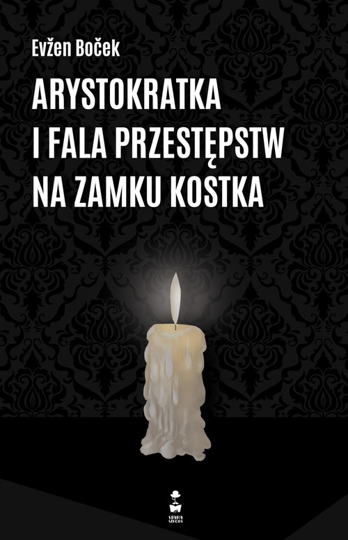 Arystokratka i fala przestępstw na zamku Kostka / Stara Szkoła