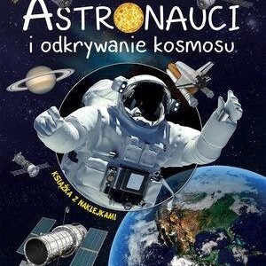 Astronauci i odkrywanie kosmosu