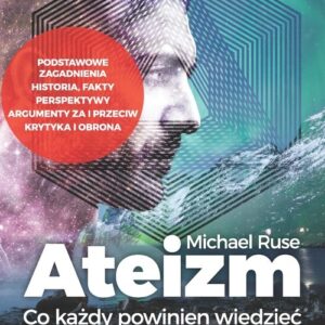 Ateizm Co każdy powinien wiedzieć. w tłumaczeniu Tomasza Sieczkowskiego