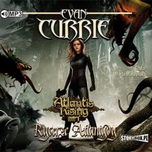 Atlantis Rising Tom 1 Rycerze Atlantydy (Audiobook)