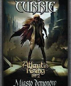 Atlantis Rising. Tom 2. Miasto demonów