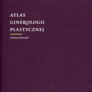 Atlas ginekologii plastycznej