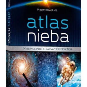 Atlas nieba Przewodnik po gwiazdozbiorach
