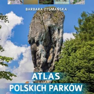 Atlas polskich parków narodowych