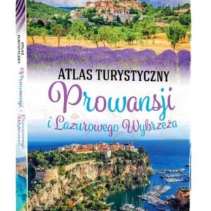 Atlas turystyczny Prowansji i Lazurowego Wybrzeża