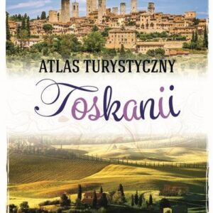 Atlas turystyczny Toskanii/SBM