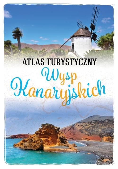 Atlas turystyczny Wysp Kanaryjskich