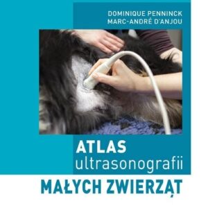 Atlas ultrasonografii małych zwierząt