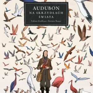 Audubon. Na skrzydłach świata