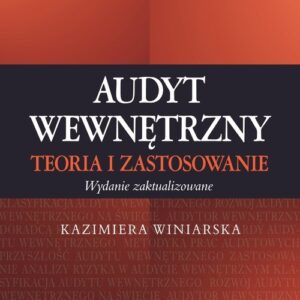 Audyt wewnętrzny. Teoria i zastosowanie