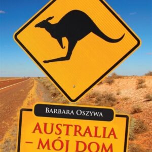 Australia - mój dom