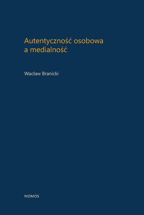 Autentyczność osobowa a medialność