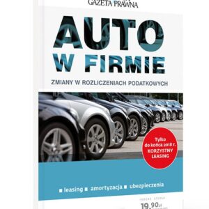 AUTO w firmie Zmiany w rozliczeniach podatkowych