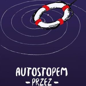 Autostopem przez Galaktykę