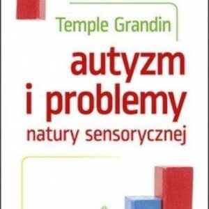 Autyzm i problemy natury sensorycznej