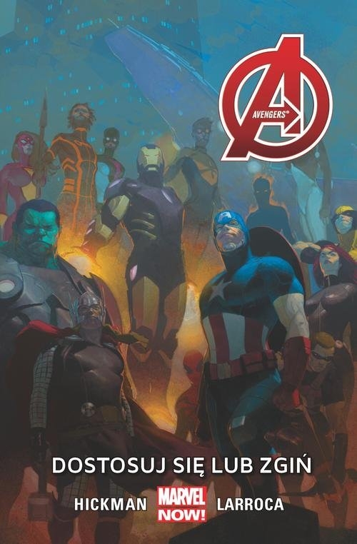 Avengers - Dostosuj się lub zgiń Tom 5