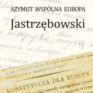 Azymut wspólna Europa Jastrzębowski