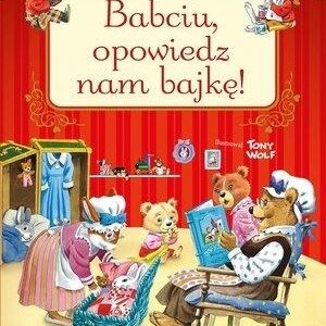 Babciu, opowiedz nam bajkę!