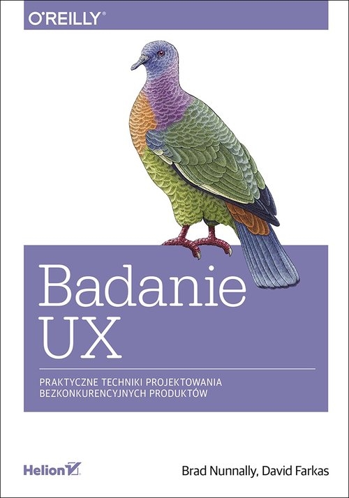 Badanie UX Praktyczne techniki projektowania bezkonkurencyjnych produktów