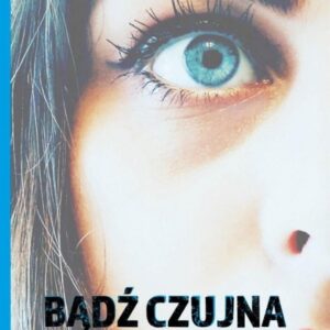 Bądź czujna