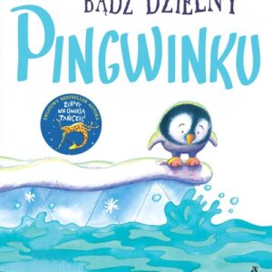 Bądź dzielny pingwinku