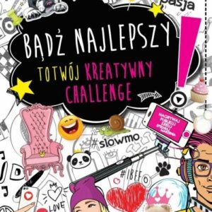 Bądź najlepszy to twój kreatywny challenge