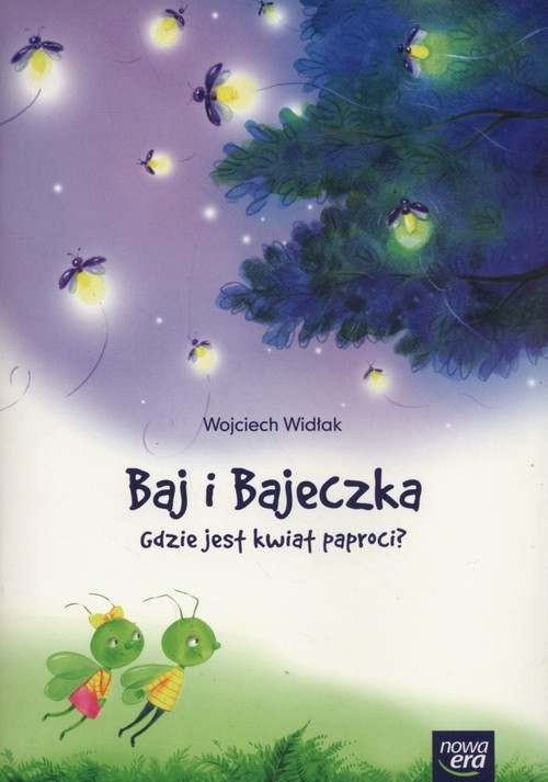 Baj i Bajeczka Gdzie jest kwiat paproci?. książeczka z kodem do Balon Blum