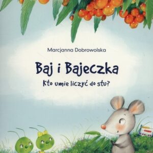 Baj i Bajeczka Kto umie liczyć do stu?. Książeczka z kodem do Balon Blum
