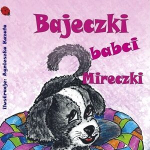 Bajeczki babci Mireczki