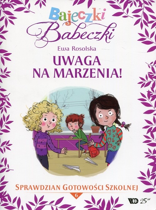 Bajeczki Babeczki Część 6 Uwaga na marzenia!. Sprawdzian gotowości szkolnej