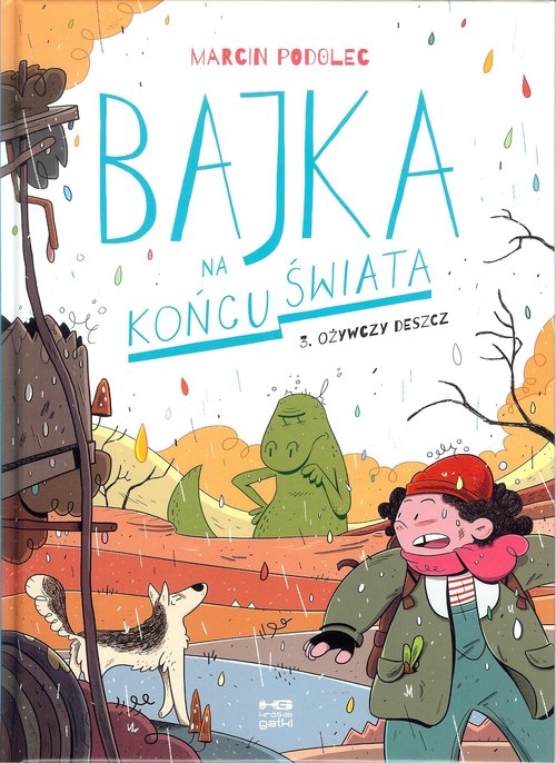 Bajka na końcu świata Tom 3 Ożywczy deszcz