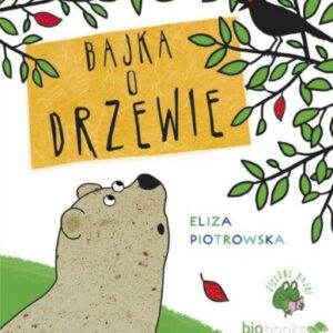 Bajka o drzewie