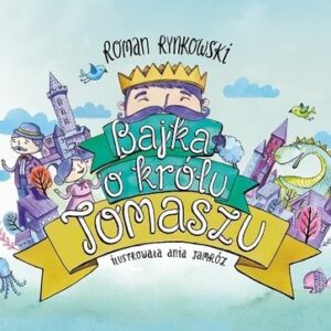 Bajka o królu Tomaszu