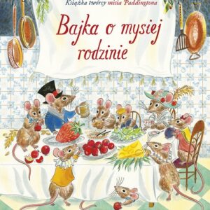 Bajka o mysiej rodzinie