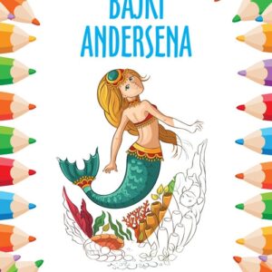 Bajki Andersena Bajki do kolorowania