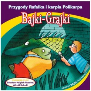 Bajki - Grajki. Przygody Rafałka i karpia ... CD