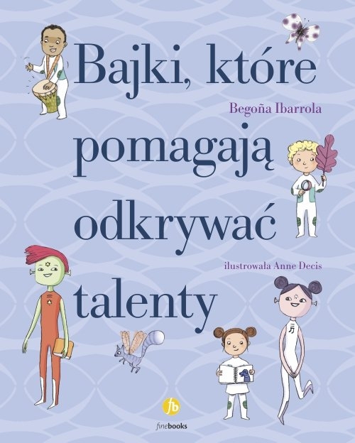 Bajki które pomagają odkrywać talenty