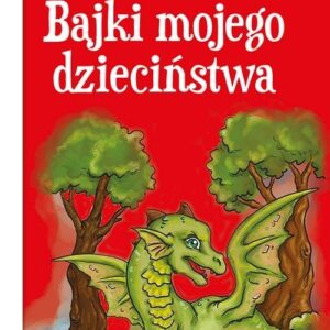 Bajki mojego dzieciństwa