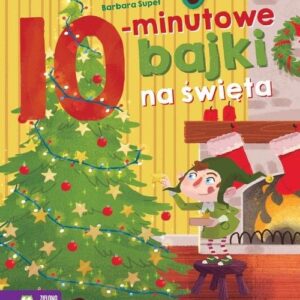 Bajki na dobranoc. 10-minutowe bajki na święta