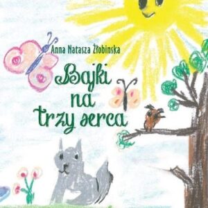 Bajki na trzy serca