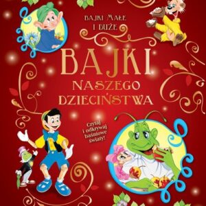 Bajki naszego dzieciństwa