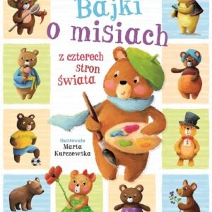 Bajki o misiach z czterech stron świata