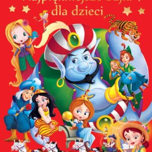 Bajkolandia. Najpiękniejsze bajki dla dzieci