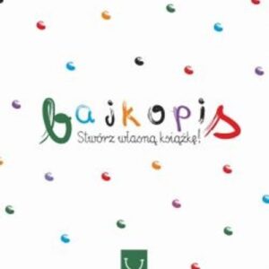 Bajkopis. Stwórz własną książkę